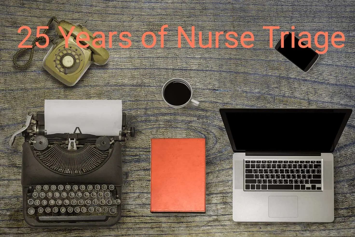 VIDEO:&nbsp;25 Years of Nurse Triage