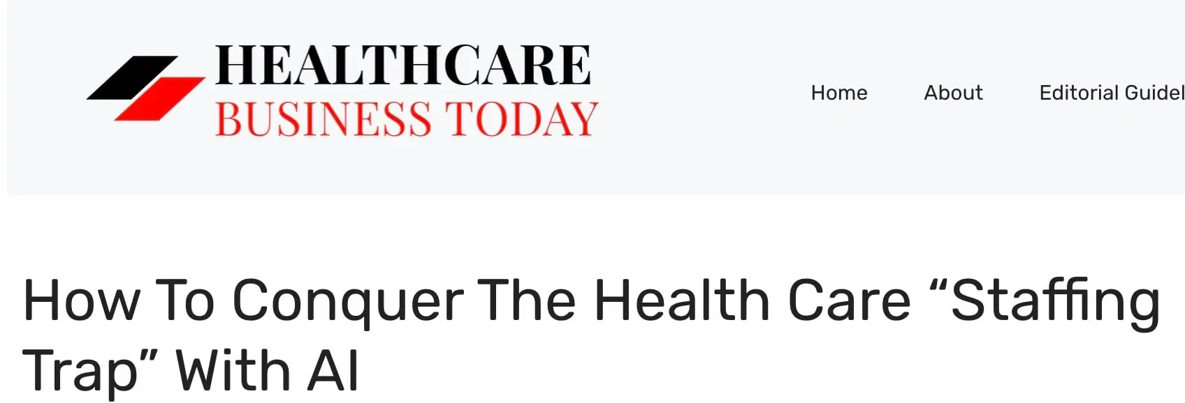 Healthcare Business Today: 'Conquer Health Care Staffing Trap With AI'