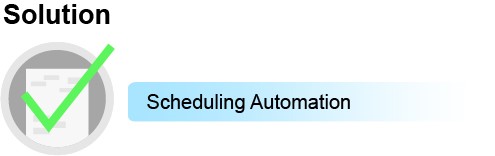 Solution2: Scheduling Automation